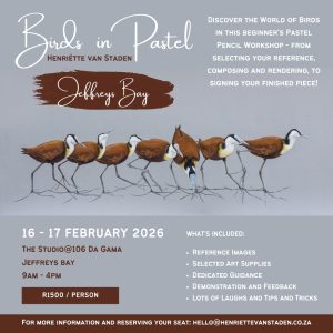 Birds in Pastel Workshop | 16 - 17 February 2026 | Jeffreys Bay